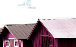 The Secret Carpet Club - Village [CD]