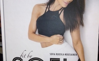 Sofia Ruusila-Nousiainen : FIT BY SOFIA