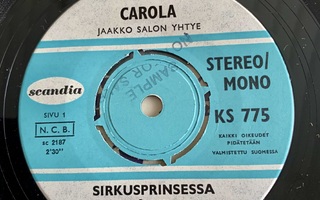 CAROLA: Sirkusprinsessa * Rakkauden jälkeen. FIN 1968 promo