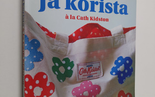Cath Kidston : Piristä ja korista a la Cath Kidston