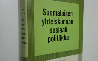 Heikki Waris : Suomalaisen yhteiskunnan sosiaalipolitiikk...