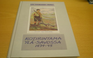 Leo Puurunen (toim.): Kotirintama Ylä-Savossa 1939-1945