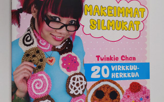 Twinkie Chan : Makeimmat silmukat : 20 virkkuuherkkua