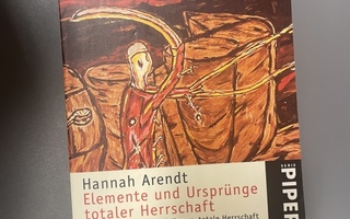 Hannah Arendt: Elemente und Ursprunge totaler Herrschaft