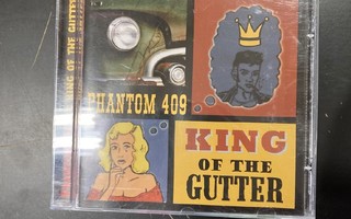 Phantom 409 - King Of The Gutter CD