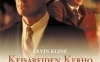 Kevin Kline - Keisareiden Kerho