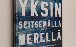 Tapio Lehtinen : Yksin seitsemällä merellä (ERINOMAINEN)