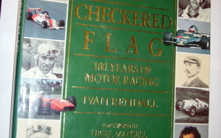 Rendall: THE CHECKERED FLAG - 100 Years of Motor Racing