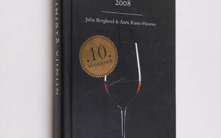 Juha ym. Berglund : Viinistä viiniin  2008 : viininystävä...