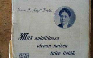 Avioliiton Siveys- ja Terveysoppi Emma F.Angell Drake 1906