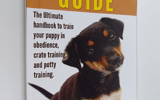 James J. Jackson : Puppy Training Guide - The ultimate ha...