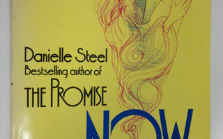 Danielle Steel : Now and forever