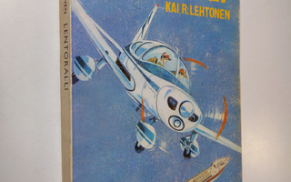 Kai R. Lehtonen : Lentoralli (signeerattu)