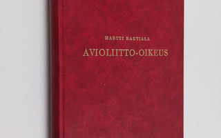 Martti Rautiala : Avioliitto-oikeus