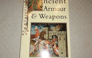 John Hewitt - Ancient Armour and Weapons