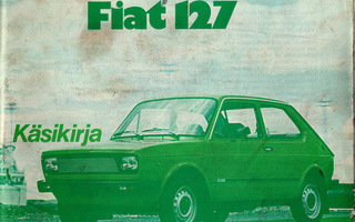 Omistajan Käyttöohjekirja Fiat 127. 1981-