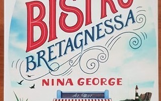 Nina George: Pieni bistro Bretagnessa