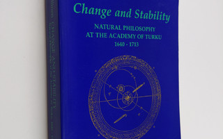 Maija Kallinen : Change and Stability - Natural Philosoph...