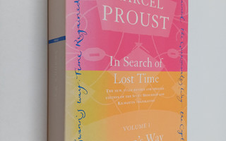 Marcel Proust : In Search of Lost Time, Vol. 1 : Swann's Way