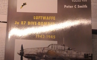 Stuka Volume Two: Luftwaffe Ju 87 Dive-Bomber Units...