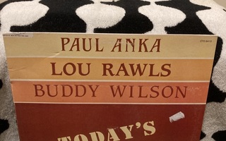 Paul Anka / Lou Rawls / Buddy Wilson – Today's Sound LP