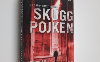 Carl-Johan Vallgren : Skuggpojken : thriller : [en Danny ...