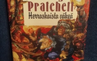 Terry Pratchett: Herraskaista väkeä  -1.painos-