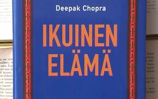 Deepak Chopra - Ikuinen elämä (sid.)