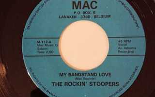 THE ROCKIN' STOOPERS - My Bandstand Love 7" MAC