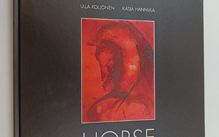 Ulla Koljonen : Horse poems and paintings