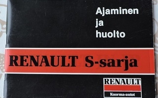 Renault S-sarja -Ajaminen ja huolto