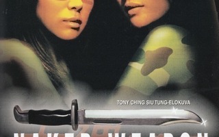 Naked Weapon (2002) Maggie Q (UUSI)
