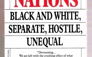 2 nations: Black & white, separate, hostile, unequal