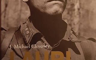 LAURI TÖRNI Syntynyt sotilaaksi, J. Michael Cleverley