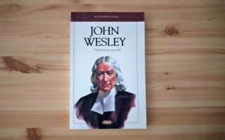 Sam Wellman: John Wesley-Pyhityksen apostoli