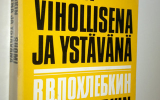 V. V. Pohlebkin : Suomi vihollisena ja ystävänä 1714-1967