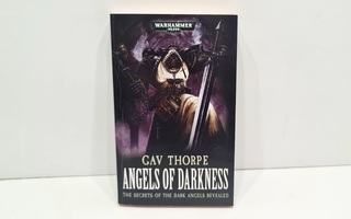 WH40K - Angels of Darkness (Gav Thorpe)