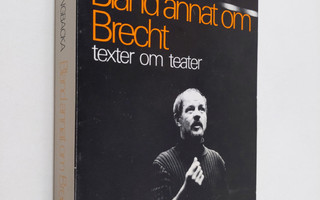 Ralf Långbacka : Bland annat om Brecht : texter om teater