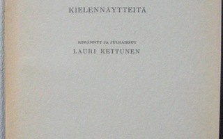 Lauri Kettunen: Hämäläismurteet - kielennäytteitä. XVIII+92s