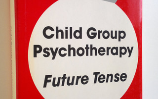 Albert E. Riester : Child Group Psychotherapy - Future Tense