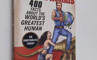 Ian Spector : The truth about Chuck Norris : 400 facts ab...