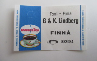 TT ETIKETTI - PAULIG T:mi G & K LINDBERG FINNÅ  H-0353