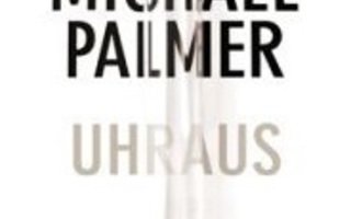 Michael Palmer - Uhraus