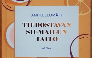 Ani Kellomäki: Tiedostavan siemailun taito
