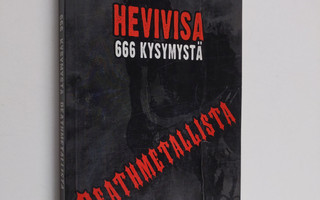 Niko Kaartinen : Hevivisa : 666 kysymystä deathmetallista