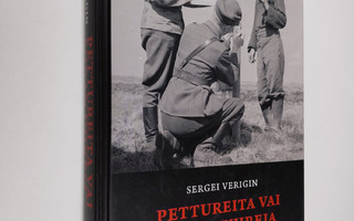 Sergei Verigin : Pettureita vai sodan uhreja : yhteistyö ...