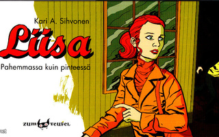 LIISA - Pahemmassa kuin pinteessä (Kari A. Sihvonen 2010)