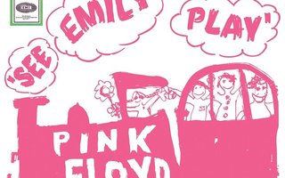 PINK FLOYD - SEE EMILY PLAY