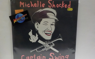 MICHELLE SHOCKED - CAPTAIN SWING M-/M- LP+