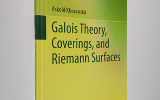 Askold Khovanskii : Galois Theory, Coverings, and Riemann...